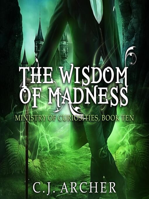 Title details for The Wisdom of Madness by C. J. Archer - Available